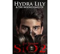 Hydra Lily & The Moonstones of SiO2