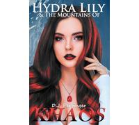 Hydra Lily & The Mountains of Khaos