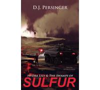 Hydra Lily & The Swamps of Sulfur: 1