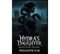 Hydra's Daughter: Death is Not the End