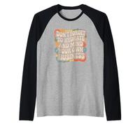 Hydrate And Mind Your Business Funny Daying Groovy Maglia con Maniche Raglan