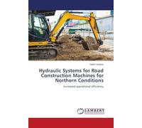 Hydraulic Systems for Road Construction Machines for Northern Conditions: Increased operational efficiency