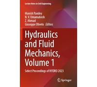Hydraulics and Fluid Mechanics, Volume 1: Select Proceedings of HYDRO 2023: 547