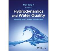 Hydrodynamics and Water Quality: Modeling Rivers, Lakes, and Estuaries