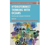 Hydrofeminist Thinking With Oceans: Political and Scholarly Possibilities