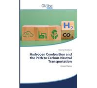 Hydrogen Combustion and the Path to Carbon-Neutral Transportation: Green Flame