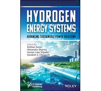 Hydrogen Energy Systems: Advancing Sustainable Power Solutions