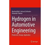 Hydrogen in Automotive Engineering: Production, Storage, Application