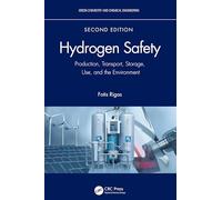Hydrogen Safety: Production, Transport, Storage, Use, and the Environment