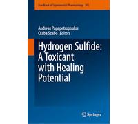 Hydrogen Sulfide: A Toxicant with Healing Potential: 292