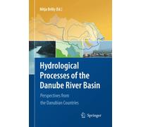 Hydrological Processes of the Danube River Basin - Mitja Brilly - Springer, 2014