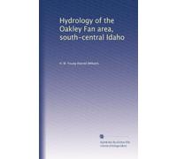 Hydrology of the Oakley Fan area, south-central Idaho