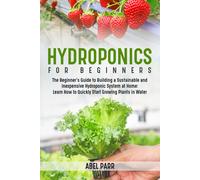 Hydroponics for beginners di Abel Parr, 2021, Youcanprint