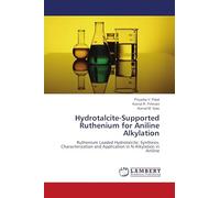 Hydrotalcite-Supported Ruthenium for Aniline Alkylation: Ruthenium Loaded Hydrotalcite: Synthesis, Characterization and Application in N-Alkylation in Aniline