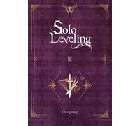 Hye Young Im, J. Torres – Solo Leveling – Vol. 3 – Romanzo – Tascabile