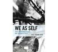 Hye Young Kim We as Self (Tascabile)