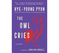 Hye-young Pyun The Owl Cries (Copertina rigida)
