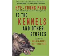 Hye-young Pyun To the Kennels (Copertina rigida)