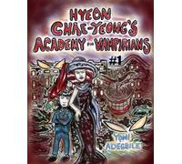 Hyeon Chae-Yeong's Academy for Vampirians #1: Chapter 1: Redemption