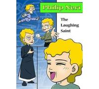 Hyeon-Ju Lee Philip Neri, the Laughing Saint (Tascabile)