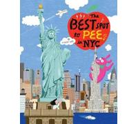 Hyesu Lee The Best Spot to Pee in NYC (Copertina rigida)