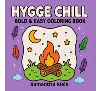 Hygge Chill Cozy Bold & Easy Coloring Book for Teens and Adults: 40 Minimal Line Art Designs Featuring Landscapes for Calm Relaxation