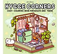 Hygge Corners: Cozy Coloring Book for Adults and Teens Featuring Cute and Simple Designs of Relaxing Nooks and Comfy Spaces for Stress Relief