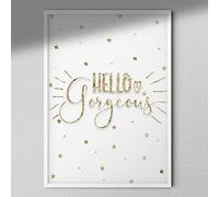 Hygge Creations Hello Gorgeous Print - Decorazione da parete dorata | Arte glitterata | Stampa vivaio cornice bianca senza passepartout A4