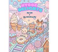 Hygge Delights: Super Cute & Cozy Adult Coloring Book