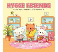 Hygge Friends - Cute and Comfy Coloring Book