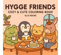 Hygge Friends: Cute & Cozy Coloring Book for Adults & Kids: Bold & Easy Designs for Stress Relief