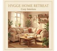 Hygge Home Retreat: Cozy Interiors