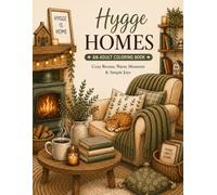Hygge Homes Coloring Book: Cozy Rooms, Warm Moments, and Simple Joys