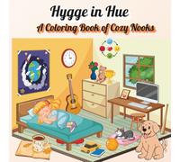 Hygge in Hue: A Coloring Book of Cozy Nooks