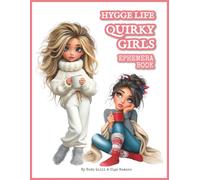 Hygge Life Quirky Girls Ephemera Book: 150+ Cozy Images of Cute Girls | Hygge Lifestyle Themed Pages to Cut Out & Glue for Art Journaling, Scrapbooking, Collage Making