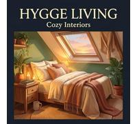 Hygge Living: Cozy Interiors