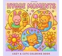 Hygge Moments: Cozy & Cute Hygge Space Coloring Book