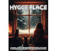 Hygge Place: Coloring Book for Adults and Kids, Bold and Easy Designs, Simple Illustrations Featuring Cute, Warm Things in Everyday Life (Bold and Easy Coloring Books)