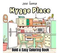 hygge place coloring book for adults and teens, bold and easy Cozy Place Corners and Little Spaces for Relaxation and Stress