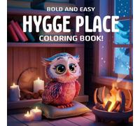 Hygge Place Coloring Book: Serene Sanctuaries to Color