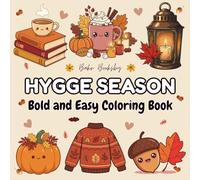 Hygge Season Bold and Easy Coloring Book: Cozy Fall and Winter Coloring Pages with Simple Designs, Relaxing Patterns, and Stress-Relief Fun for Adults