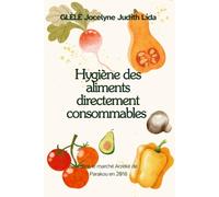 Hygiène des aliments directement consommables dans le marché Arzèkè