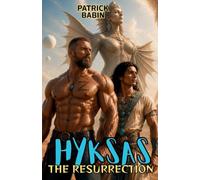 Hyksas: The Resurrection