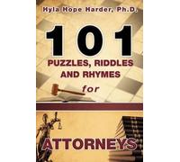 Hyla Hope Harder 101 Puzzles, Riddles and Rhymes for Attorneys (Tascabile)
