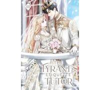 Hyla The Tyrant's Etiquette Tutor (Tascabile) Tyrant's Etiquette Tutor