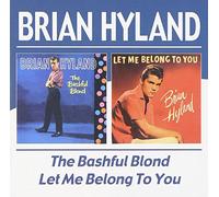Hyland, Brian - Bashful Blond/Let Me Belong To You