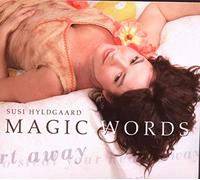 Hyldgaard Susi - Magic Words To Steal Your Heart