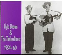 Hylo Brown & The Timberliners - 1954-60