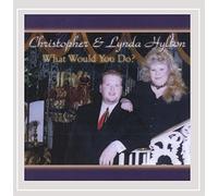 Hylton, Christopher & Lynda - What Would You Do?