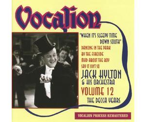 Hylton, Jack & His Orchestra - Vol. 12-The Decca Years-When It's Sleepy Time Down